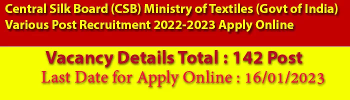 Central Silk Board (CSB) Ministry of Textiles (Govt of India) Various Post Recruitment 2022-2023 Apply Online