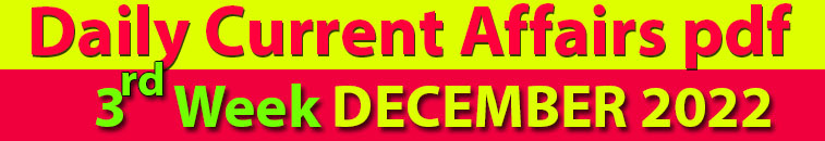 Daily current affairs pdf December 2022