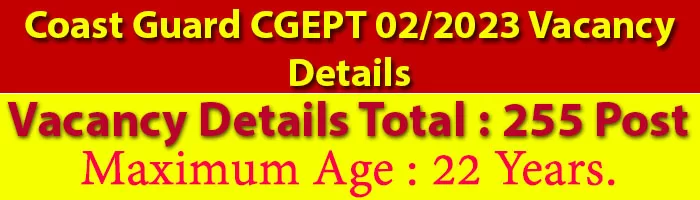 Coast Guard CGEPT 02 2023 Vacancy Details