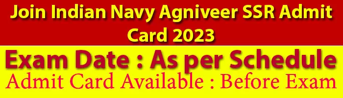 Join Indian Navy Agniveer SSR Admit Card 2023