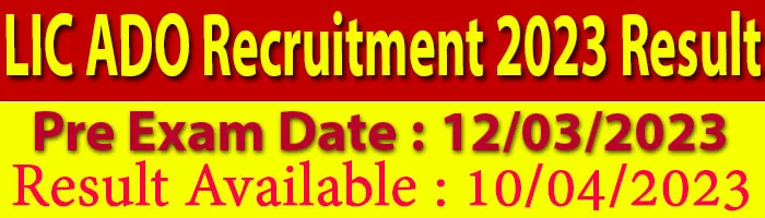 LIC ADO Recruitment 2023 Result