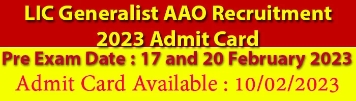 LIC Generalist AAO Recruitment 2023 Admit Card