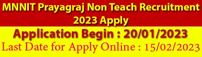 MNNIT Prayagraj Non Teach Recruitment 2023 Apply