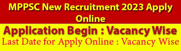 MPPSC New Recruitment 2023 Apply Online