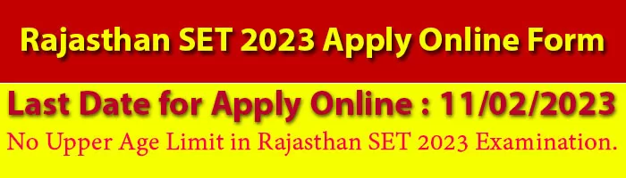 No Upper Age Limit in Rajasthan SET 2023 Examination.