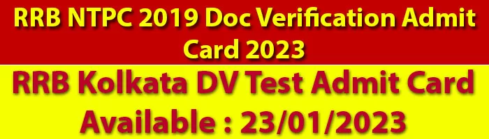 RRB NTPC 2019 Doc Verification Admit Card 2023