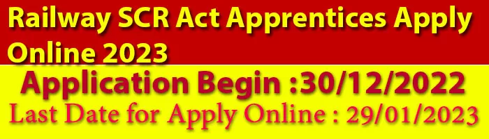 Railway SCR Act Apprentices Apply Online 2023