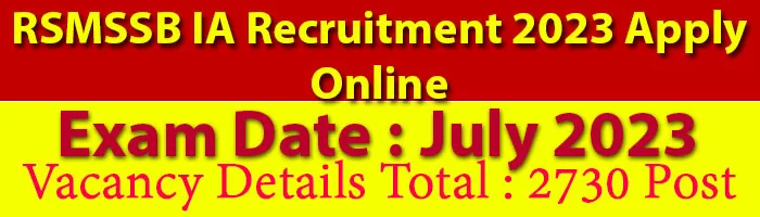 Rajasthan RSMSSB Informatic Assistant Recruitment 2023 Apply Online for 2730 Post