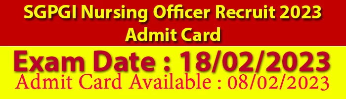 SGPGI Nursing Officer Recruit 2023 Admit Card