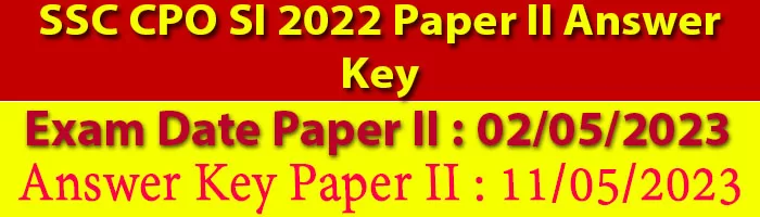 SSC CPO SI 2022 Paper II Answer Key