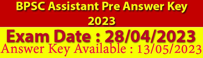 BPSC Assistant Pre Answer Key 2023