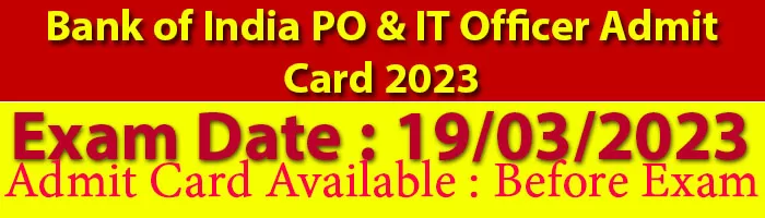 Bank of India PO & IT Officer Admit Card 2023