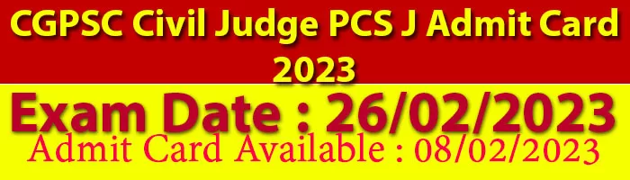 CGPSC Civil Judge PCS J Admit Card 2023