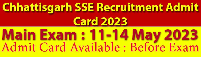 Chhattisgarh SSE Recruitment Admit Card Main Exam