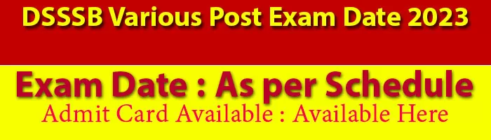 DSSSB Various Post Exam Date 2023