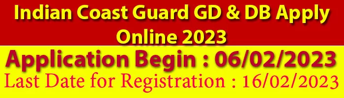 Indian Coast Guard GD & DB Apply Online 2023