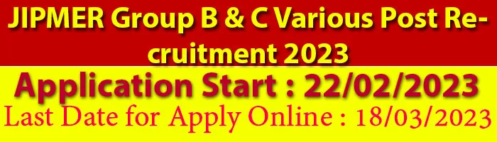 JIPMER Group B & C Various Post Recruitment 2023