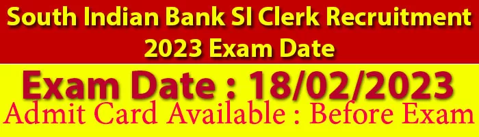 South Indian Bank SI Clerk Recruitment 2023 Exam Date1