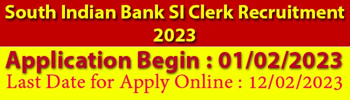 South Indian Bank SI Clerk Recruitment 2023