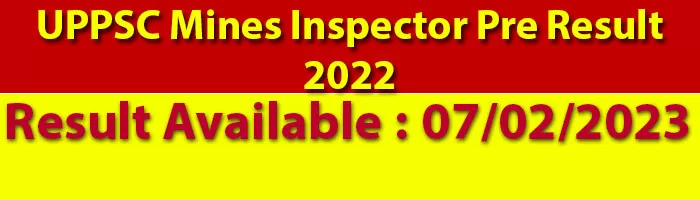 UPPSC Mines Inspector Pre Result 2022