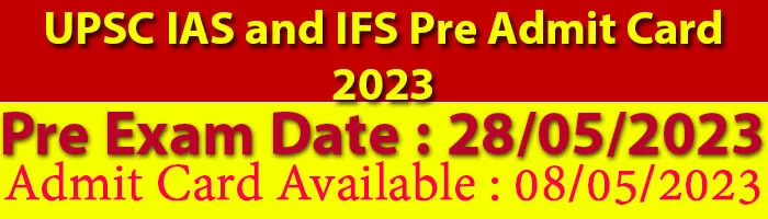 UPSC IAS and IFS Pre Admit Card 2023