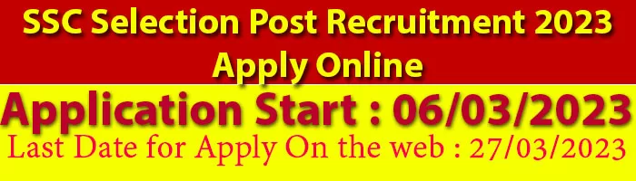 SSC Selection Post Recruitment 2023 Apply Online