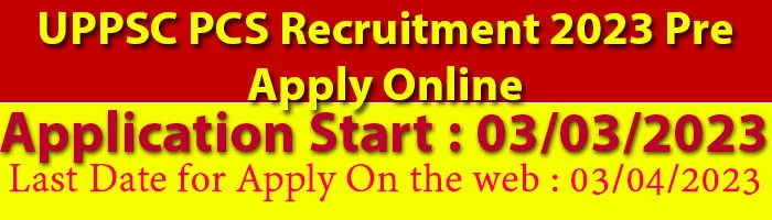 UPPSC PCS Recruitment 2023 Pre Apply Online