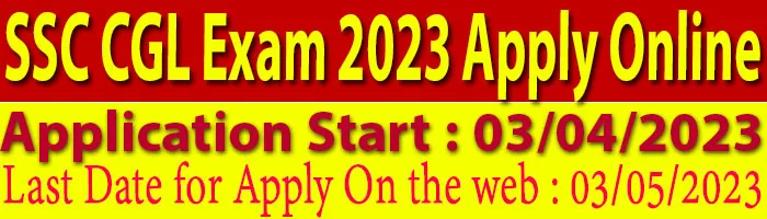 SSC CGL Exam 2023 Apply Online