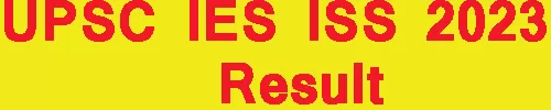 UPSC IES ISS 2023 Result