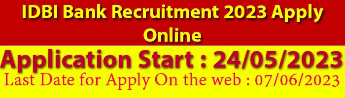 IDBI Bank Recruitment 2023 Apply Online