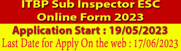 ITBP Sub Inspector ESC Online Form 2023