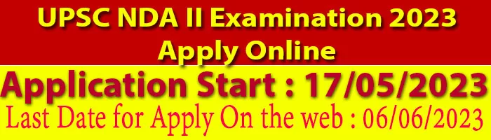 UPSC NDA II Examination 2023 Apply Online