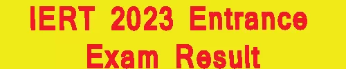 IERT 2023 Entrance Exam Result