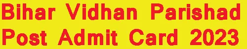 Bihar Vidhan Parishad Post Admit Card 2023