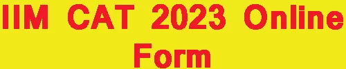 IIM CAT 2023 Online Form