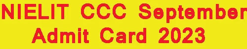 NIELIT CCC September Admit Card 2023