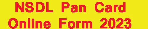 NSDL Pan Card Online Form 2023