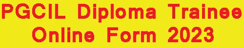 PGCIL Diploma Trainee Online Form 2023