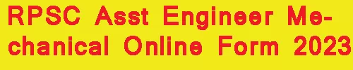 RPSC Asst Engineer Mechanical Online Form 2023