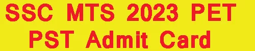 SSC MTS 2023 PET PST Admit Card