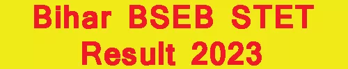 Bihar BSEB STET Result 2023