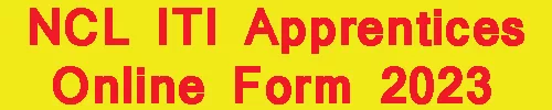 NCL ITI Apprentices Online Form 2023